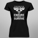 Endure and survive - dámske tričko s motívom seriálu The Last of Us