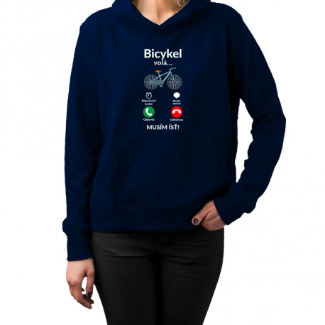 Bicykel volá - musím ísť v2 - dámska mikina s kapucňou