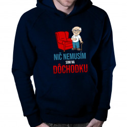 Nič nemusím, som na dôchodku - pánska mikina s kapucňou