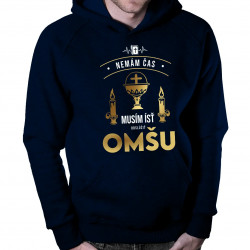 Nemám čas, musím ísť odslúžiť omšu - pánska mikina s kapucňou