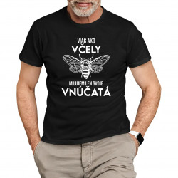 Viac ako včely milujem len svoje vnúčatá - pánske tričko s potlačou