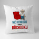 Nič nemusím, som na dôchodku - vankúš s potlačou