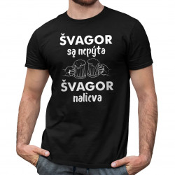 Švagor sa nepýta, švagor nalieva - pivo - pánske tričko s potlačou