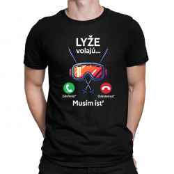 Lyže volajú, musím ísť - pánske tričko s potlačou