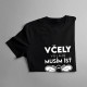Včely volajú, musím ísť - pánske tričko s potlačou
