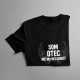 Som otec, nič ma nezaskočí - pánske tričko s potlačou