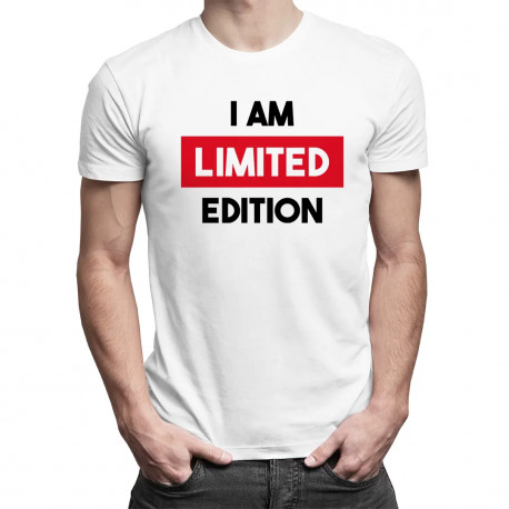 I am limited edition - pánske tričko s potlačou
