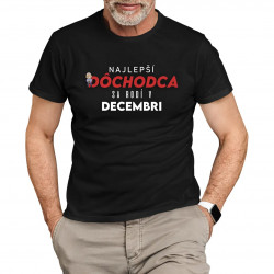 Najlepší dôchodca sa rodí v decembri - pánske tričko s potlačou