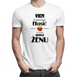 Viem, že som pekný hasič - pánske tričko s potlačou