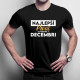 Najlepší pivár sa narodil v decembri - pánske tričko s potlačou