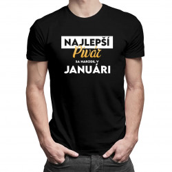 Najlepší pivár sa narodil v januári - pánske tričko s potlačou