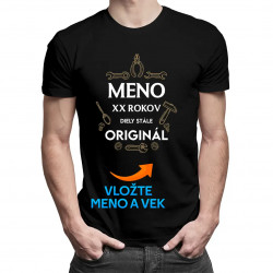 (Meno a vek) Diely stále originál - pánske tričko s potlačou - personalizovaný produkt