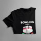 Bowling volá, musím ísť - pánske tričko s potlačou