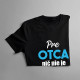 Pre otca nič nie je nemožné - pánske tričko s potlačou