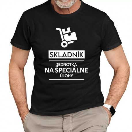 Skladník - jednotka na špeciálne úlohy - pánske tričko s potlačou