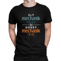 Zlý mechanik háda, dobrý mechanik vie - pánske tričko s potlačou