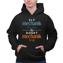 Zlý mechanik háda, dobrý mechanik vie - pánska mikina s potlačou