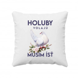 Holuby volajú, musím ísť - verzia 2 - vankúš s potlačou