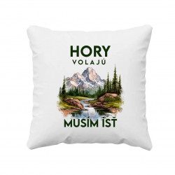 Hory volajú, musím ísť - verzia 3 - vankúš s potlačou