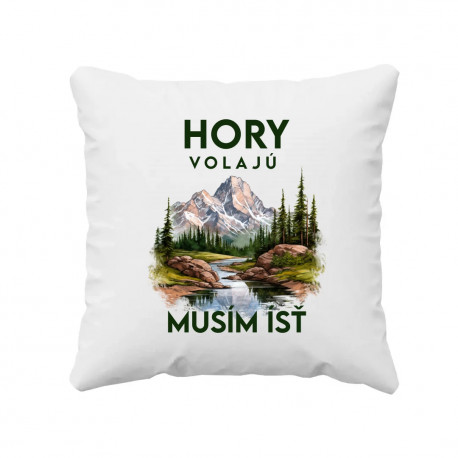 Hory volajú, musím ísť - verzia 3 - vankúš s potlačou