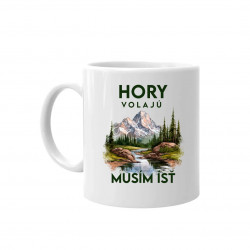 Hory volajú, musím ísť - verzia 3 - keramický hrnček s potlačou
