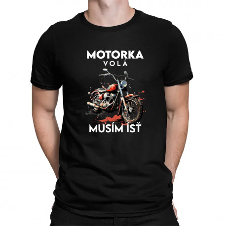 Motorka volá, musím ísť - verzia 2 - pánske tričko s potlačou