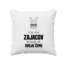 Viac ako zajacov milujem len svoju ženu - vankúš s potlačou