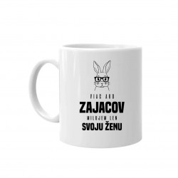 Viac ako zajacov milujem len svoju ženu - keramický hrnček s potlačou