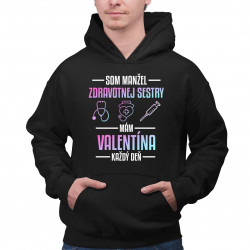 Som manžel zdravotnej sestry, mám Valentína každý deň - pánska mikina s potlačou