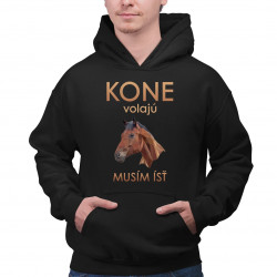 Kone volajú - musím ísť - pánska mikina s potlačou