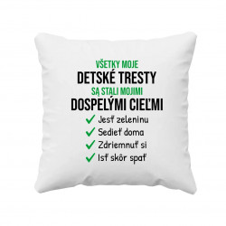 Všetky moje detské tresty - vankúš s potlačou