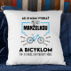 Ak si mám vybrať medzi manželkou a bicyklom - vankúš s potlačou