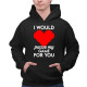 I would pause my game for you - pánska mikina s potlačou