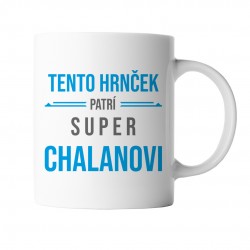 Tento hrnček patrí super chalanovi - keramický hrnček s potlačou