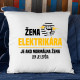 Žena elektrikára je ako normálna žena, len je lepšia - vankúš s potlačou