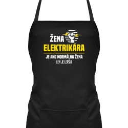 Žena elektrikára je ako normálna žena, len je lepšia - zástera s potlačou