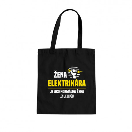 Žena elektrikára je ako normálna žena, len je lepšia - taška s potlačou