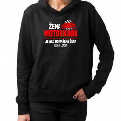 Žena motorkára je ako normálna žena, len je lepšia - dámska mikina s potlačou