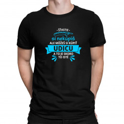 Šťastie si nekúpiš, ale môžeš si kúpiť udicu - pánske tričko s potlačou