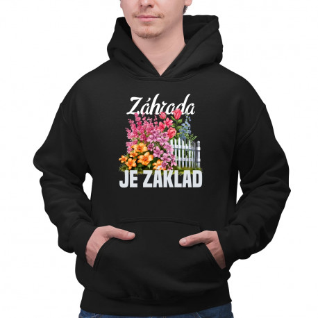 Záhrada je základ - pánska mikina s potlačou