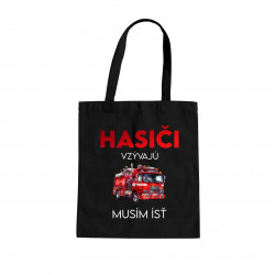 Hasiči vzývajú - musím ísť - taška s potlačou