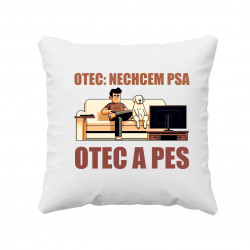 Otec: Nechcem psa, Otec a pes - vankúš s potlačou