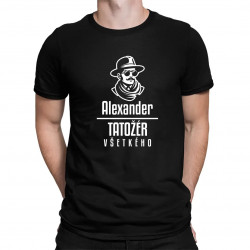 Tatožér všetkého - pánske tričko s potlačou - personalizovaný produkt