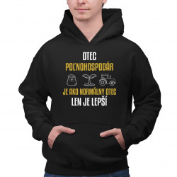 Otec poľnohospodár je ako normálny otec, len je lepší - pánska mikina s potlačou