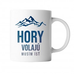 Hory volajú - musím ísť - keramický hrnček s potlačou