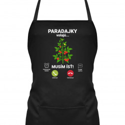 Paradajky volajú, musím ísť - zástera s potlačou