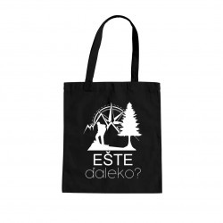 Ešte ďaleko? - taška s potlačou