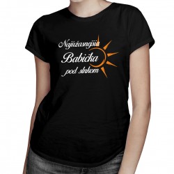 Najúžasnejšia babička pod slnkom - dámske alebo unisex tričko s potlačou