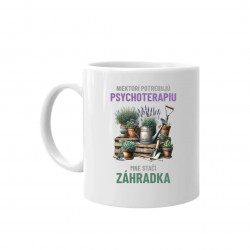 Niektorí potrebujú psychoterapiu, mne stačí záhradka - keramický hrnček s potlačou