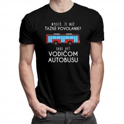 Skús byť vodičom autobusu - pánske tričko s potlačou